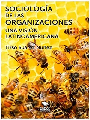 cover image of Sociología de las organizaciones--Una visión latinoamericana